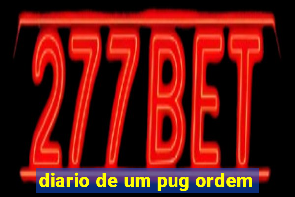 diario de um pug ordem